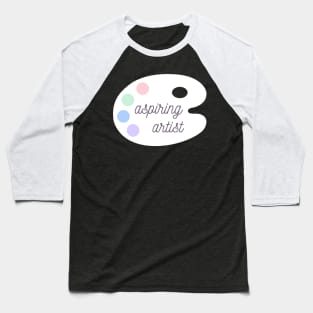 Aspiring artist palette Baseball T-Shirt